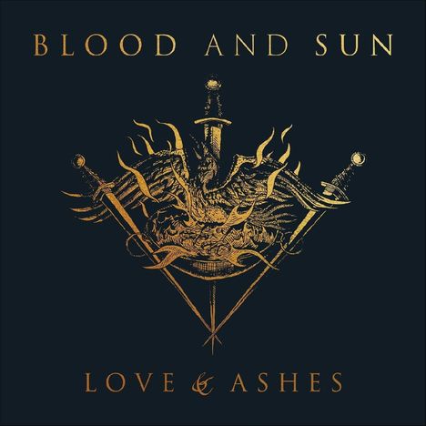 Blood and Sun: Love &amp; Ashes, LP