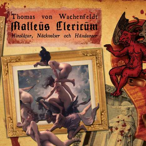Thomas von Wachenfeldt: Malleus Clericum, CD