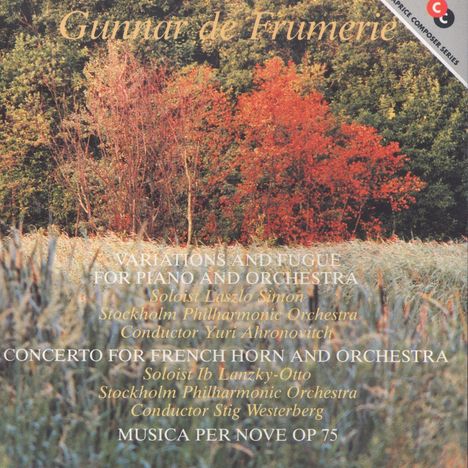 Gunnar de Frumerie (1908-1987): Variationen &amp; Fuge f.Klavier &amp; Orch. (1932), CD