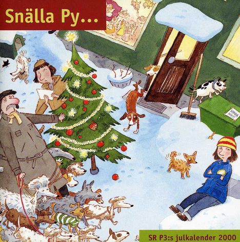 "Snälla Py..." und "SR P3:s julkalender 2000". Illustration mit Hunden, Menschen, Weihnachtsbaum und Schnee.