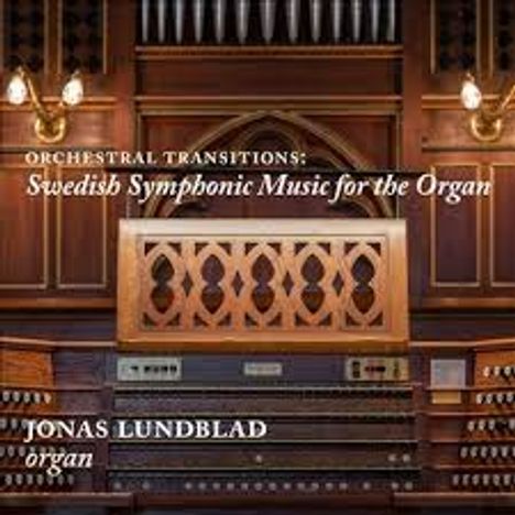 Swedish Symphonic Music for the Organ, CD