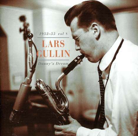 Lars Gullin (1928-1976): Vol. 8 - Danny's Dream, CD