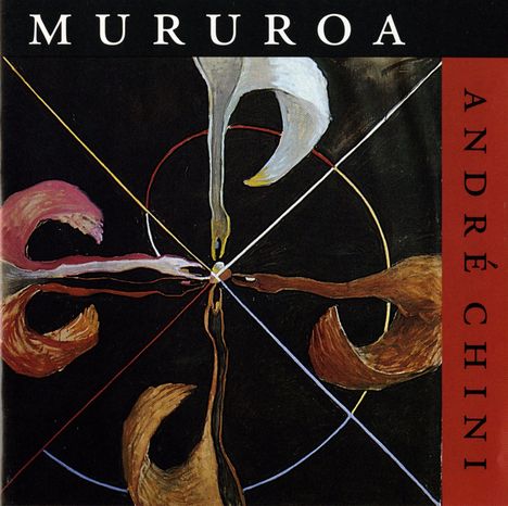 Andre Chini (geb. 1945): Mururoa für Violine &amp; Orchester, CD