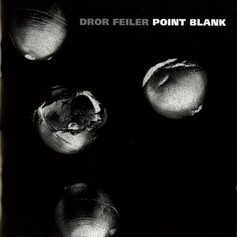 Dror Feiler (geb. 1951): Point Blank, CD