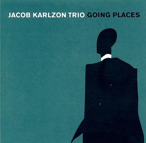 Jacob Karlzon (geb. 1970): Going Places, CD