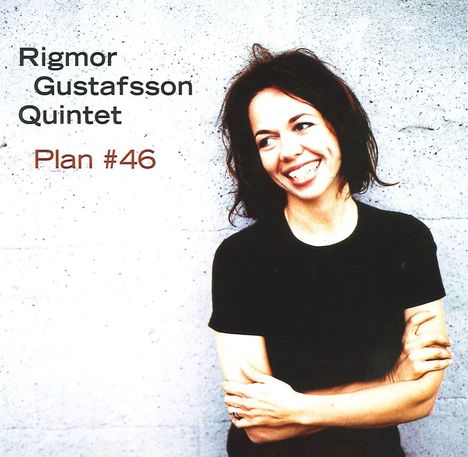 Rigmor Gustafsson (geb. 1966): Plan No. 46, CD