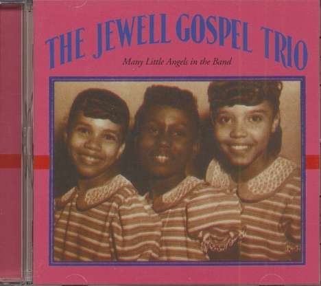 Jewell Gospel Trio: Many Little Angels In The Band, CD