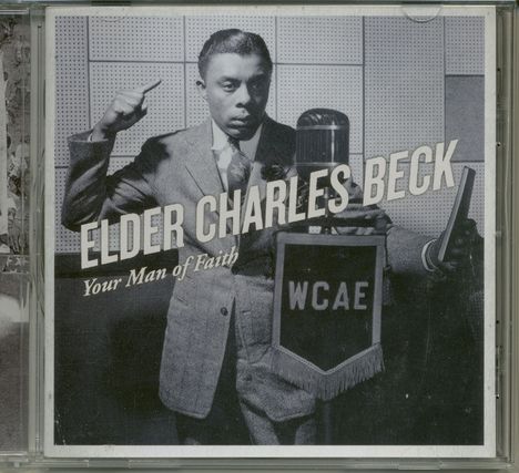Elder Charles Beck: Your Man Of Faith, CD