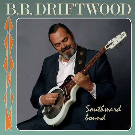 B.B. Driftwood: Southward Bound, Super Audio CD