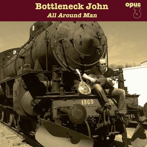 Bottleneck John: All Around Man (180g), LP