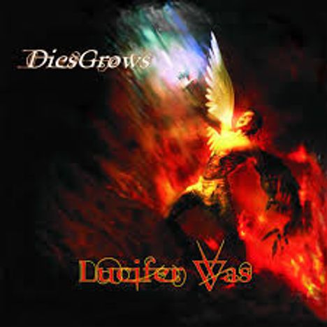 Lucifer Was: Dies Grows, CD