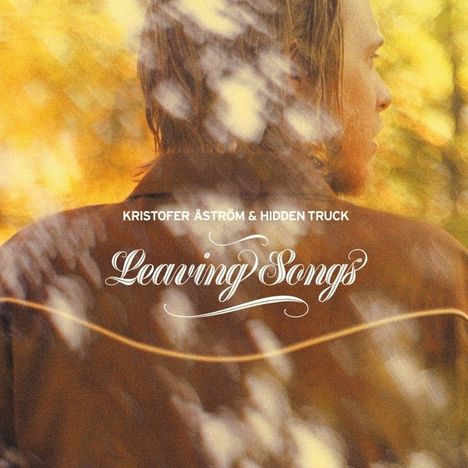 Kristofer Åström: Leaving Songs (Limited Edition) (Colored Vinyl), LP
