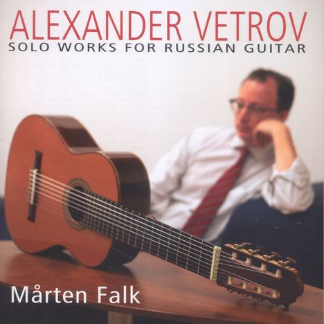 Alexander Vetrov (1812-1877): Gitarrenwerke, CD