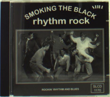 Smoking The Black Rhythm Rock, CD