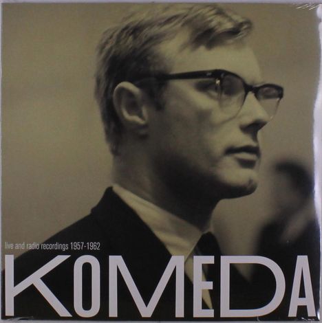 Krzysztof Komeda (1931-1969): Live &amp; Radio Recordings 1957-1962, LP