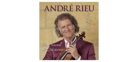 André Rieu (geb. 1949): The Sound Of Heaven, 1 CD und 1 DVD