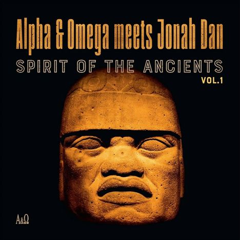 Alpha &amp; Omega Meets Jonah Dan: Spirit Of The Ancients Vol 1 (Limited Edition) (RSD), LP
