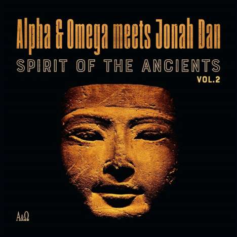 Alpha &amp; Omega Meets Jonah Dan: Spirit Of The Ancients Vol. 2 (Limited Edition) (RSD), LP
