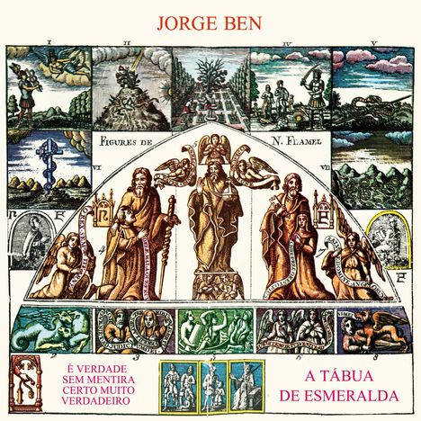 Text: "JORGE BEN", "É VERDADE SEM MENTIRA CERTO MUITO VERDADEIRO", "A TÁBUA DE ESMERALDA", historische Illustration mit Figuren und Symbolen.