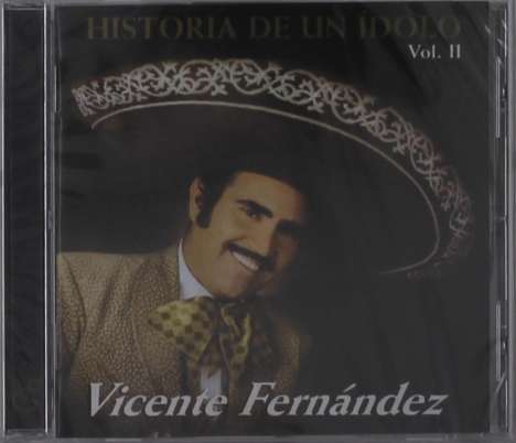Vicente Fernández: Historia De Un Idolo Vol.II, CD