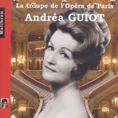 Andrea Guiot - La Troupe de l'Opera de Paris, CD
