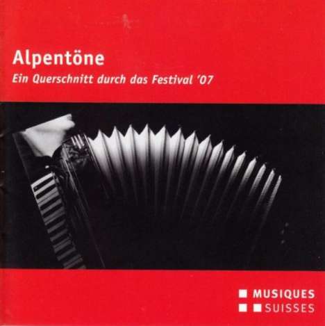 Alpentöne - Ein Querschnitt durch das Festival 2007, CD