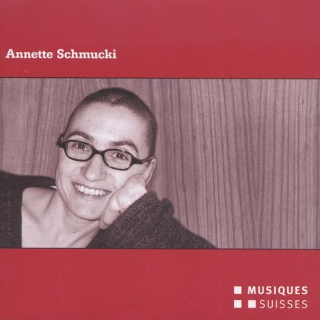 Annette Schmucki (geb. 1968): Kammermusik, CD