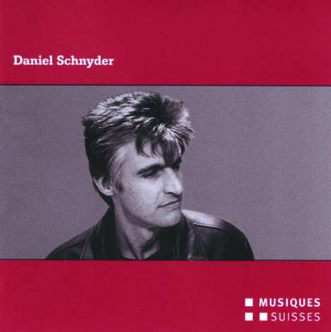 Daniel Schnyder (geb. 1961): Konzert für Kammerorchester, CD