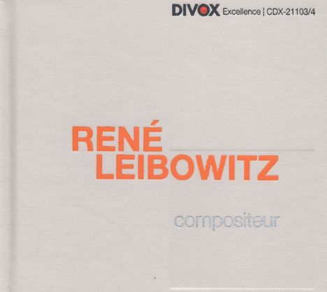 Rene Leibowitz (1913-1972): Rene Leibowitz - Compositeur, 2 CDs