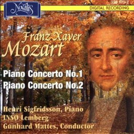 Franz Xaver Mozart (1791-1844): Klavierkonzerte Nr.1 &amp; 2 (opp.14 &amp; 25), CD