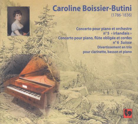 Caroline Boissier-Butini (1786-1836): Klavierkonzerte Nr.5 "Irish" &amp; Nr.6 "Suisse", CD