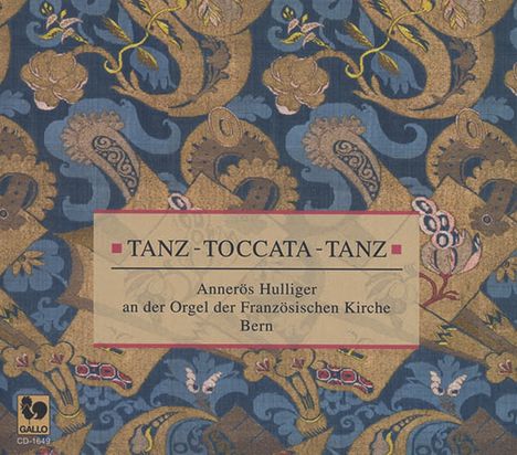 Annerös Hulliger - Tanz-Toccata-Tanz, CD