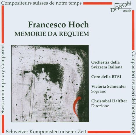 Francesco Hoch (geb. 1943): Memorie da Requiem, CD