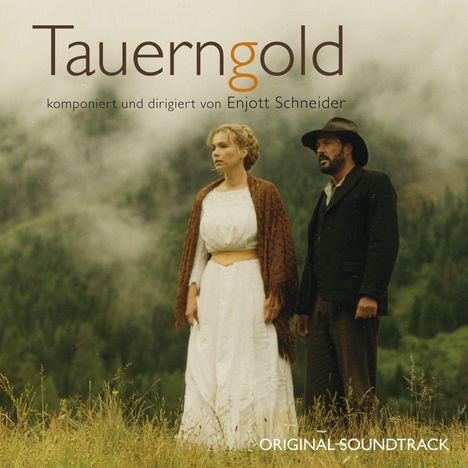 Enjott Schneider (geb. 1950): Filmmusik: Tauerngold, CD