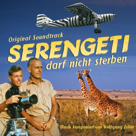 Wolfgang Zeller: Filmmusik: Serengeti darf nicht sterben, CD