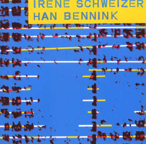 Iréne Schweizer &amp; Han Bennink: Iréne Schweizer &amp; Han Bennink, CD
