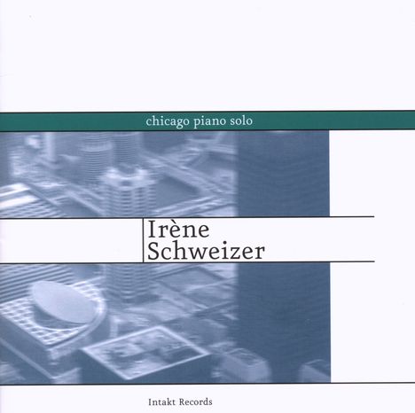 Irene Schweizer (geb. 1941): Chicago Piano Solo, CD