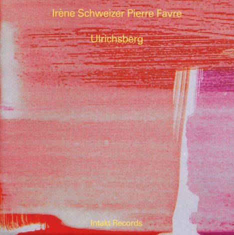 Irene Schweizer &amp; Pierre Favre: Ulrichsberg, CD