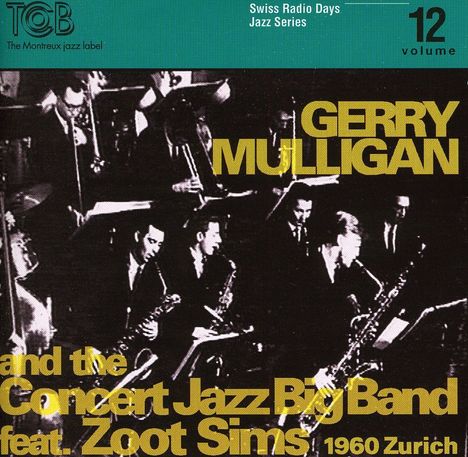 Gerry Mulligan (1927-1996): Zürich 1960, CD