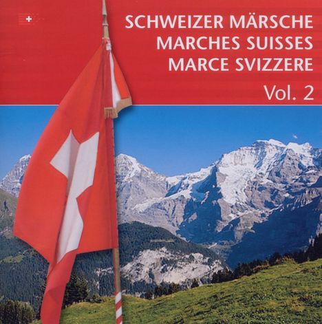Schweizer Märsche Vol. 2, CD