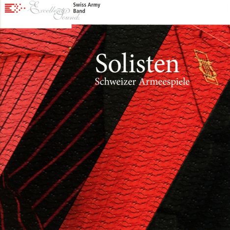 Swiss Army Band: Solisten - Schweizer Armeespiele, CD