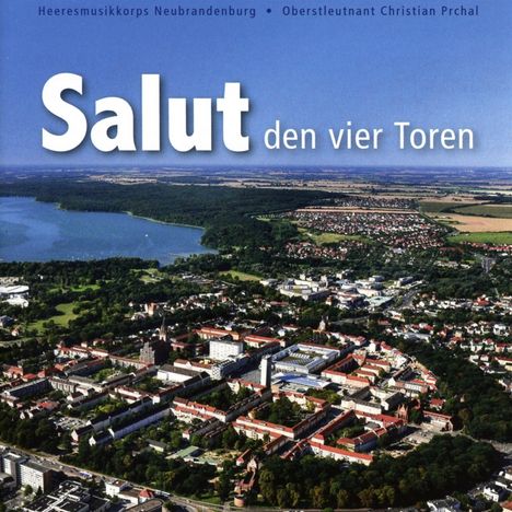 Heeresmusikkorps Neubrandenburg: Salut den vier Toren, CD