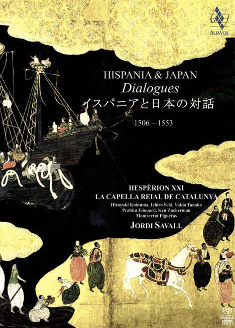 Dialogues Hispania &amp; Japan 1506-1553, Super Audio CD