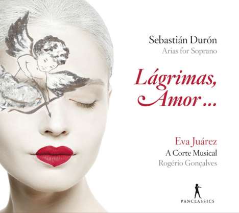 Sebastian Duron (1660-1716): Sopran-Arien "Lagrimas, amor...", CD