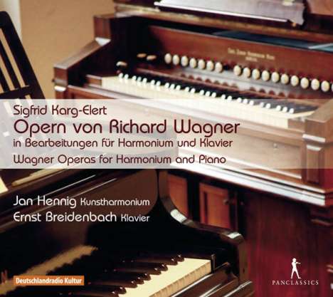 Sigfrid Karg-Elert (1877-1933): Wagner-Bearbeitungen für Harmonium und Klavier, CD