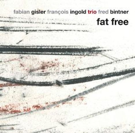 Francois Ingold: Fat Free, CD