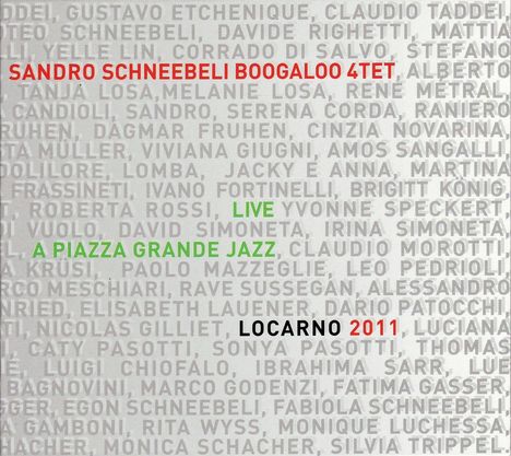 Sandro Schneebeli: Live A Piazza Grande Jazz, Locarno 2011, CD