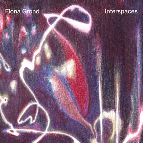 Fiona Grond: Interspaces, CD