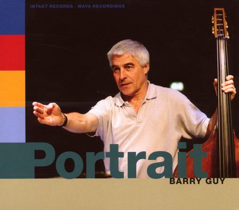 Barry Guy (geb. 1947): Portrait, CD