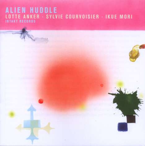 Lotte Anker (geb. 1958): Alien Huddle, CD